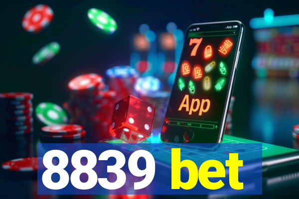 8839 bet